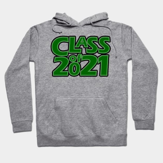 Grad Class of 2021 Hoodie by gkillerb